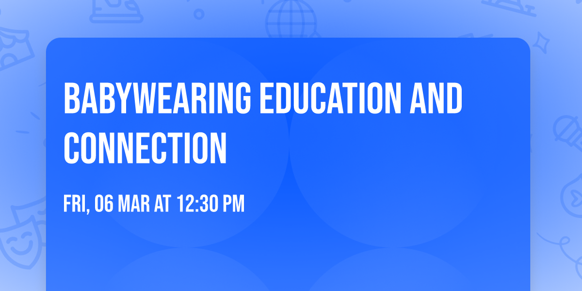 Babywearing Education and Connection