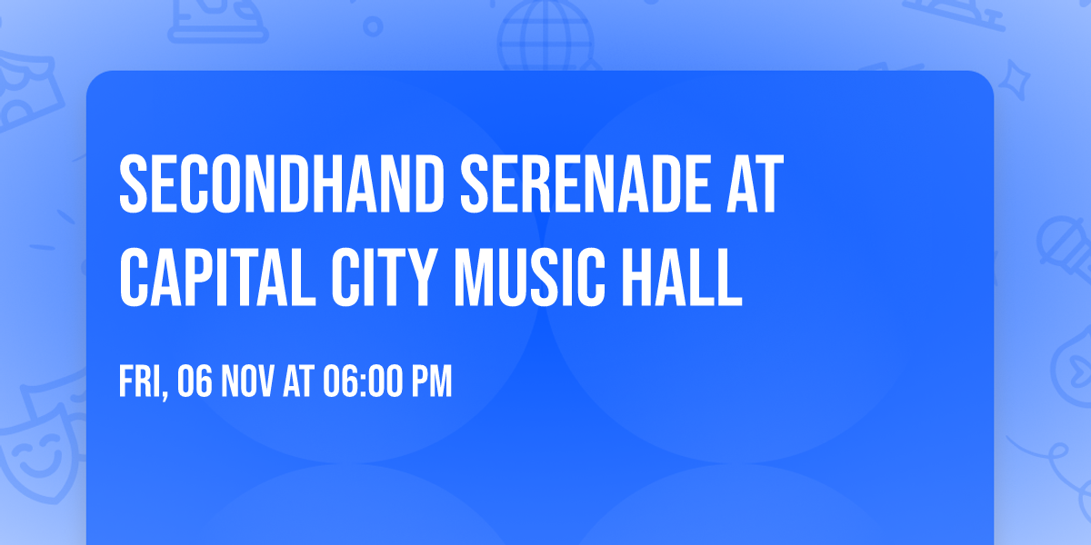 Secondhand Serenade at Capital City Music Hall