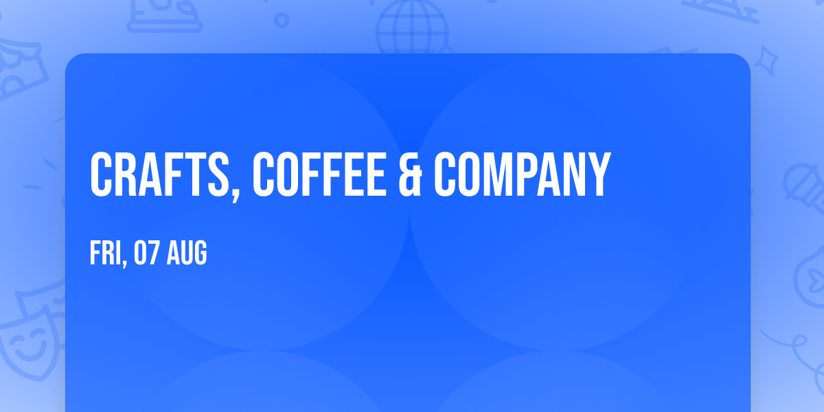 Crafts, Coffee & Company