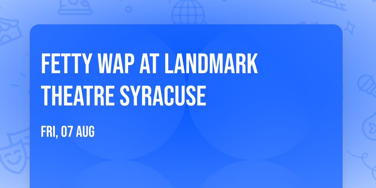 Fetty Wap at Landmark Theatre Syracuse