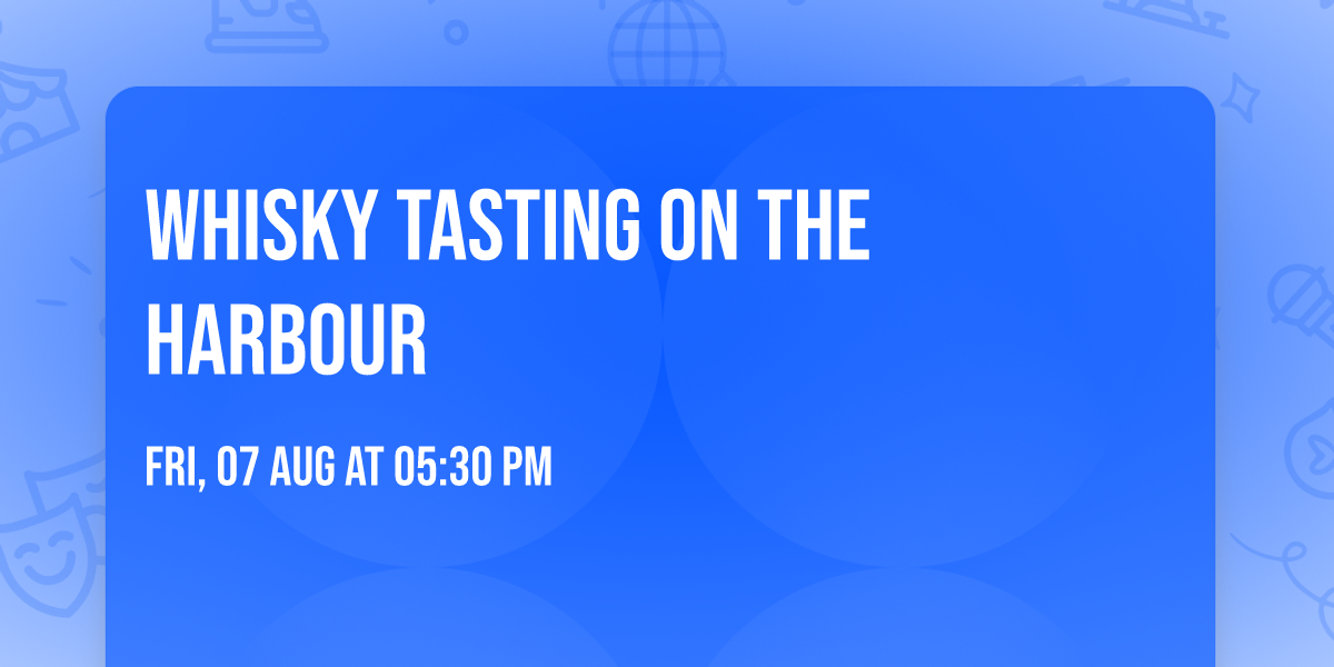 Whisky Tasting on the Harbour