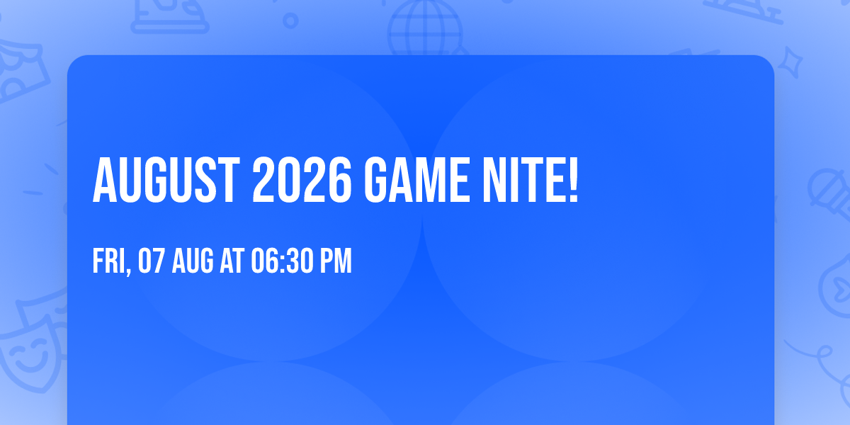 August 2026 Game Nite!