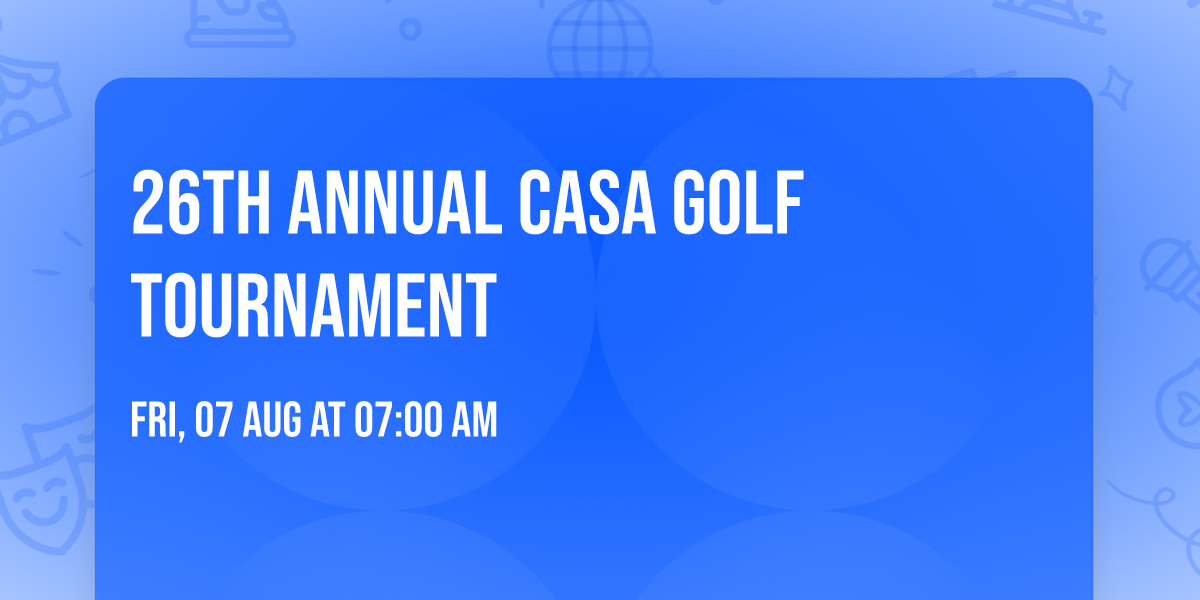 26th Annual CASA Golf Tournament