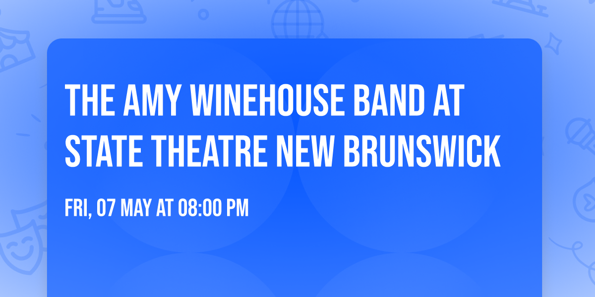 The Amy Winehouse Band at State Theatre New Brunswick
