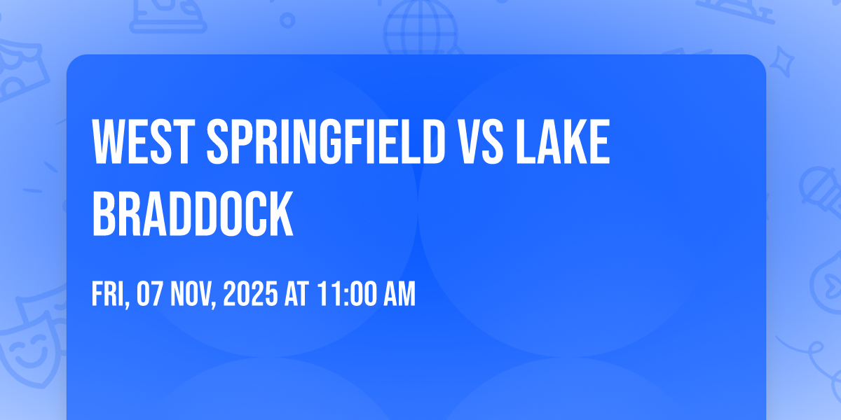 West Springfield Vs Lake Braddock, Springfield High School (Springfield ...