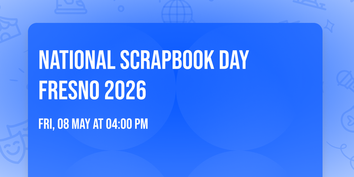 National Scrapbook Day Fresno 2026