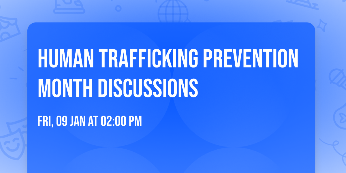 Human Trafficking Prevention Month Discussions