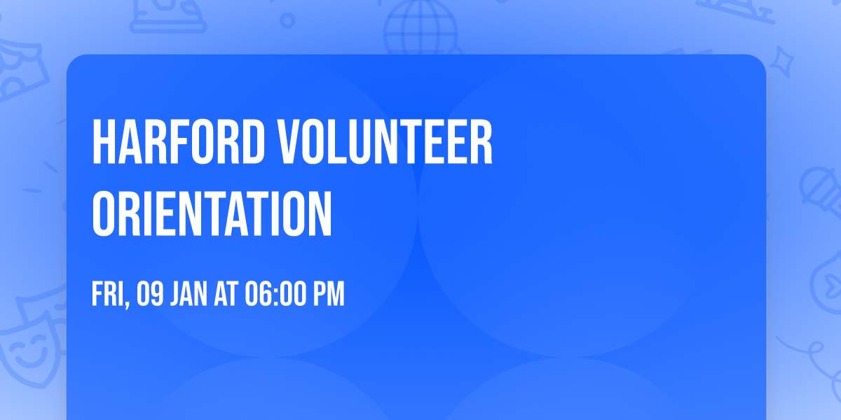 Harford Volunteer Orientation