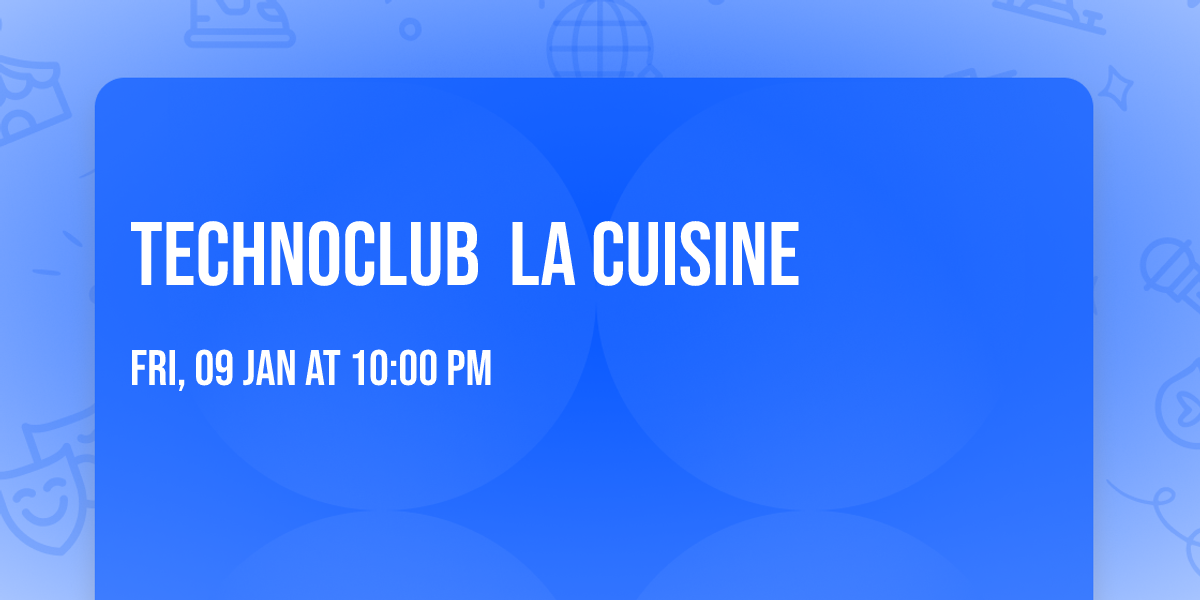 TECHNOCLUB \u274c\ufe0f LA CUISINE