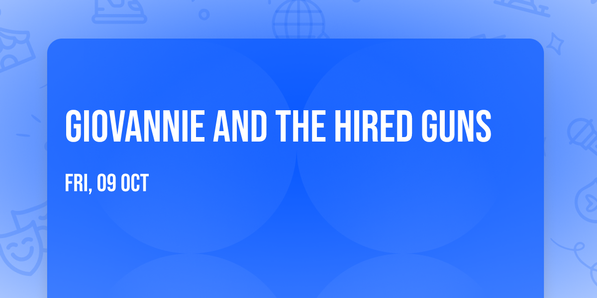 Giovannie and The Hired Guns