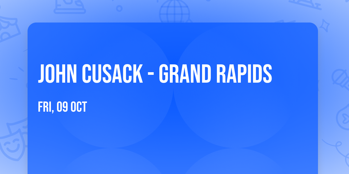 John Cusack - Grand Rapids
