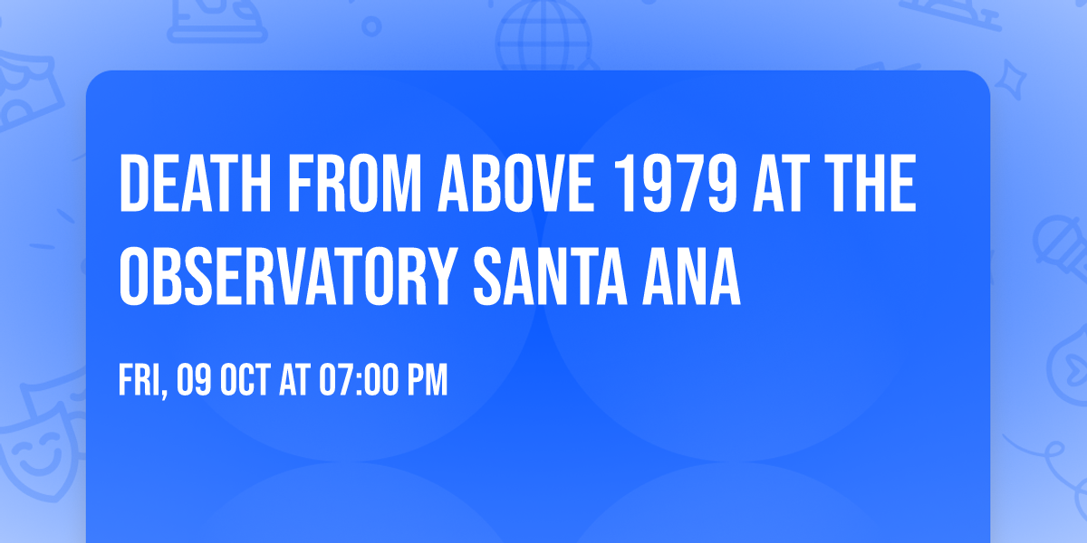 Death From Above 1979 at The Observatory Santa Ana