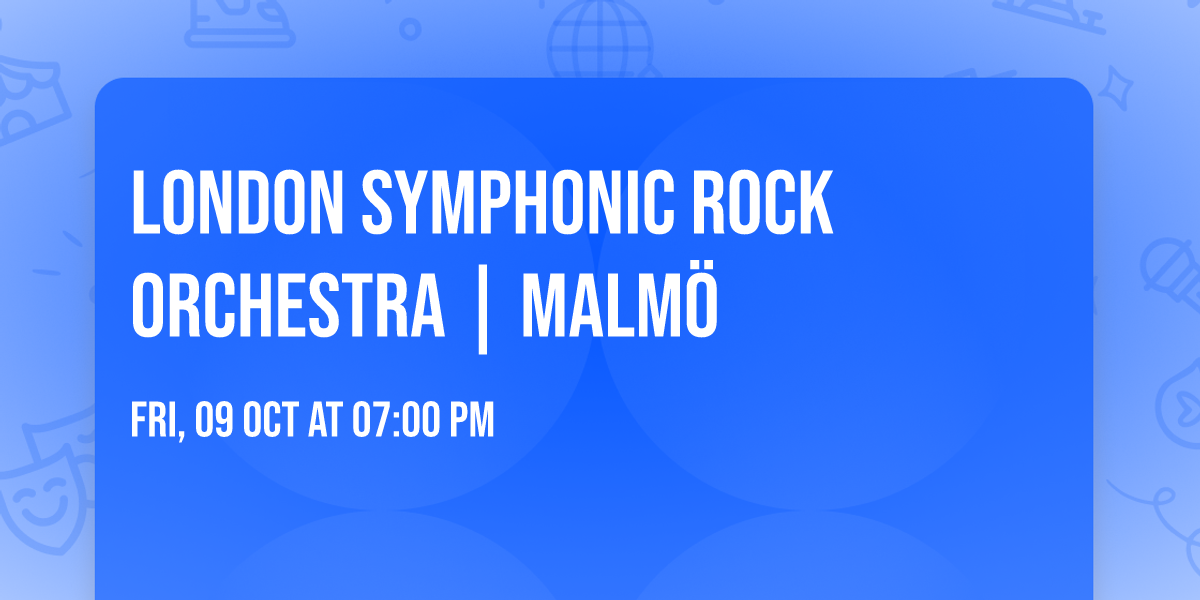 London Symphonic Rock Orchestra | Malm\u00f6