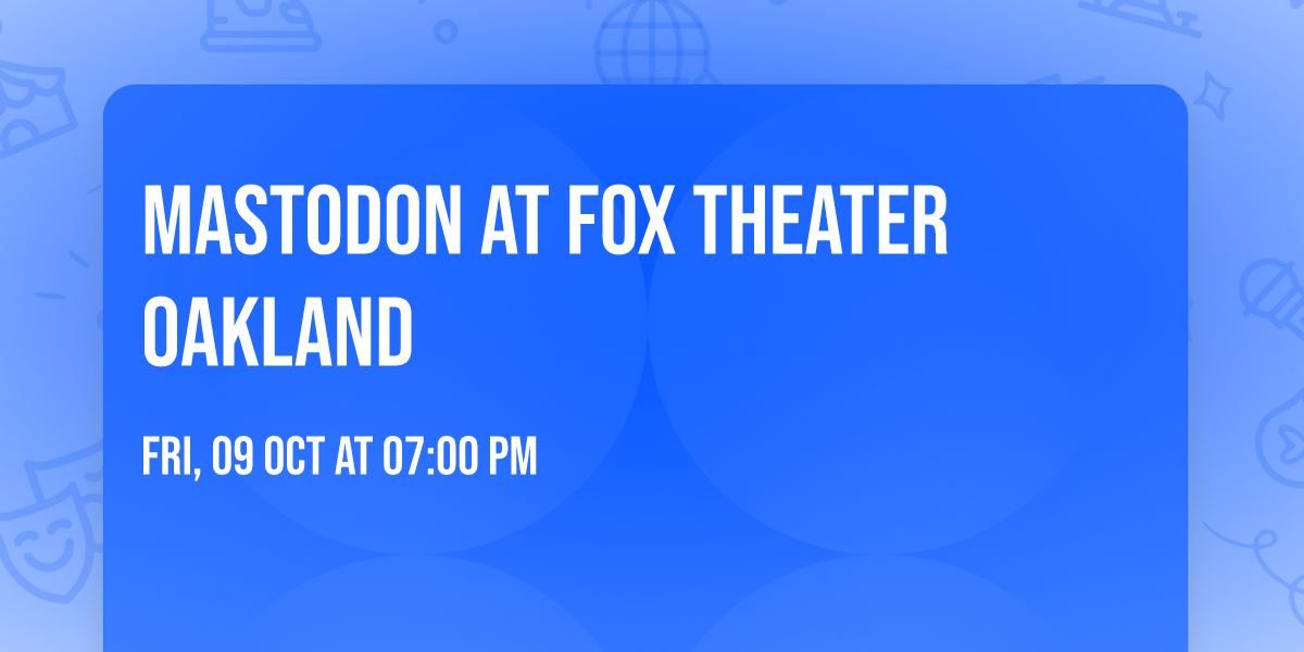 Mastodon at Fox Theater Oakland