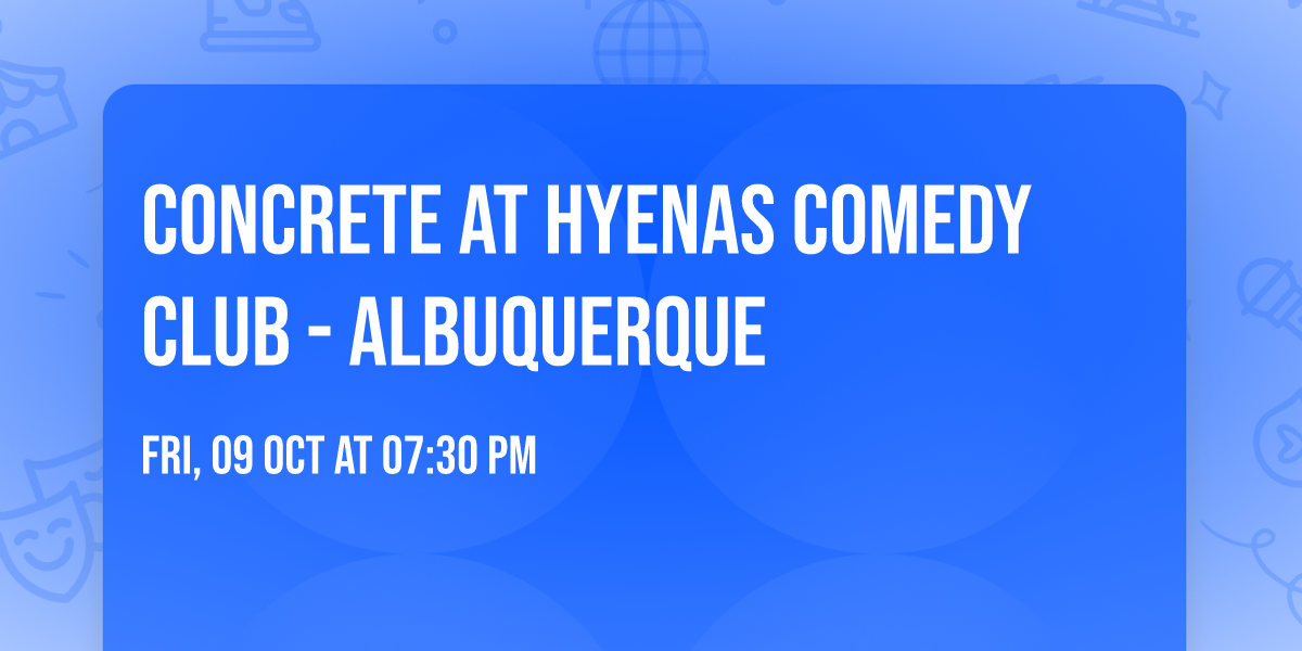 Concrete at Hyenas Comedy Club - Albuquerque