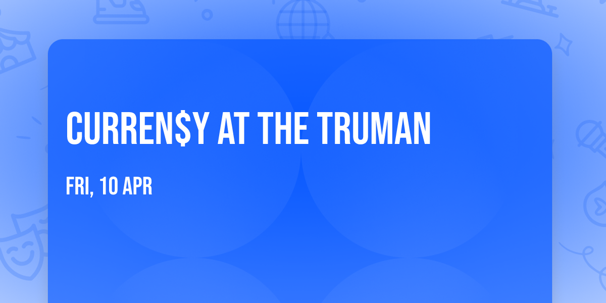 Curren$y at The Truman