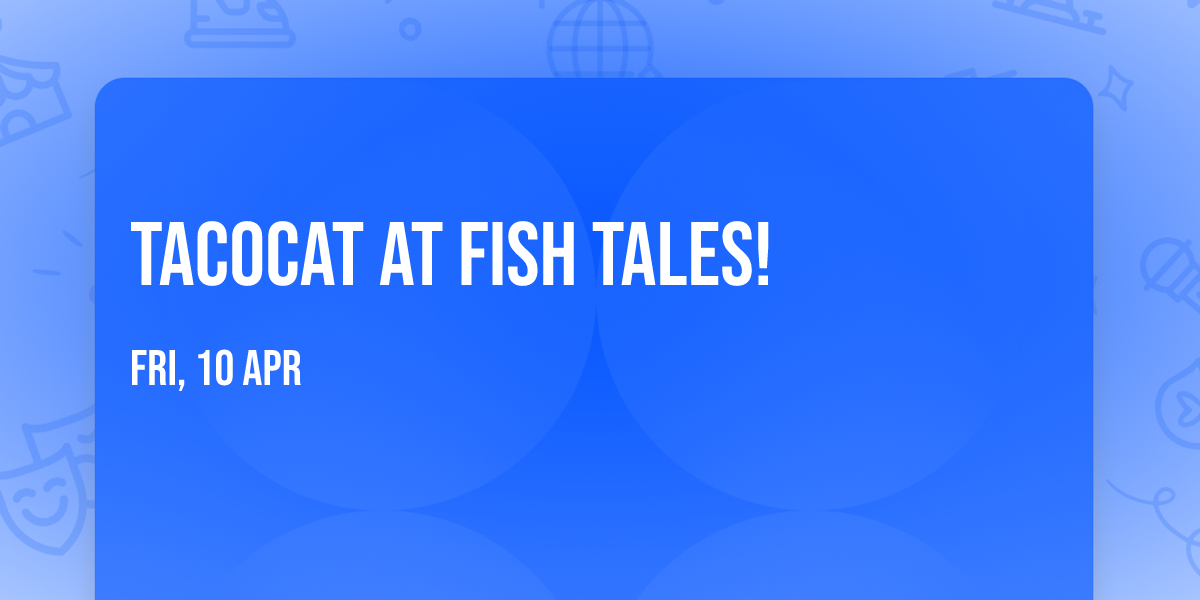Tacocat at Fish Tales!