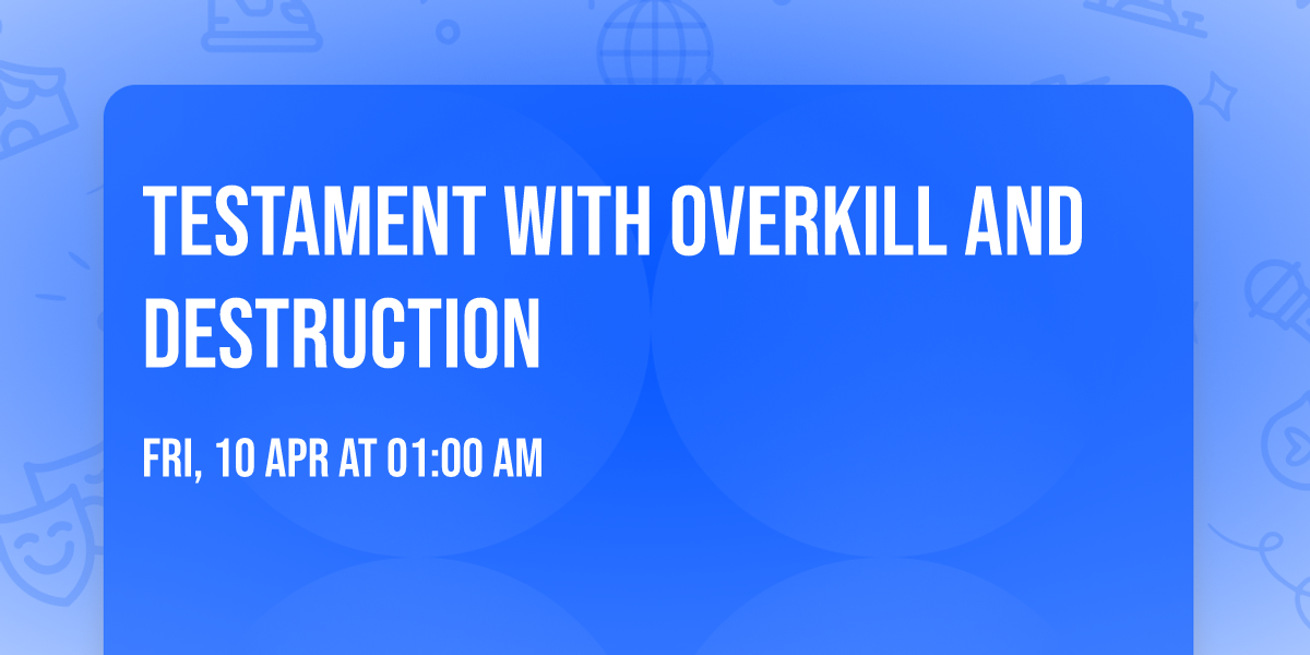 Testament with Overkill and Destruction