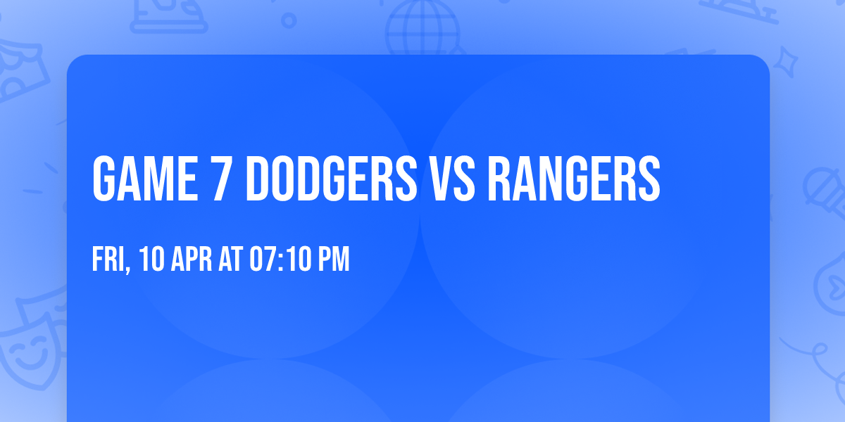 Game 7 Dodgers vs Rangers