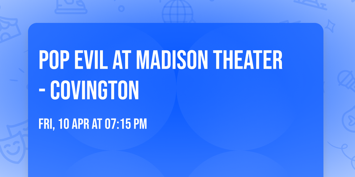 Pop Evil at Madison Theater - Covington