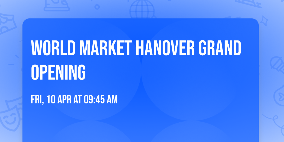 World Market Hanover Grand Opening