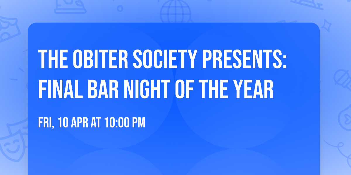 The Obiter Society Presents: Final Bar Night of the Year