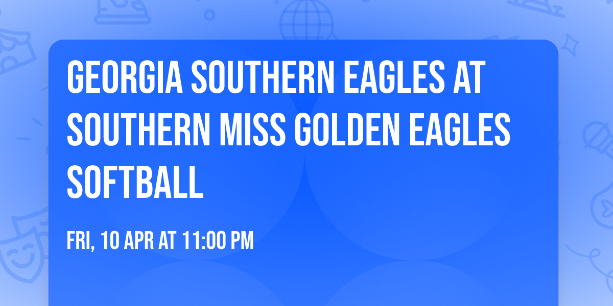Georgia Southern Eagles at Southern Miss Golden Eagles Softball