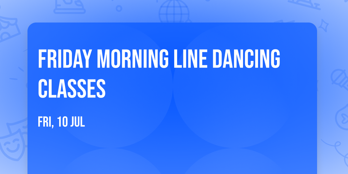 Friday Morning Line Dancing Classes
