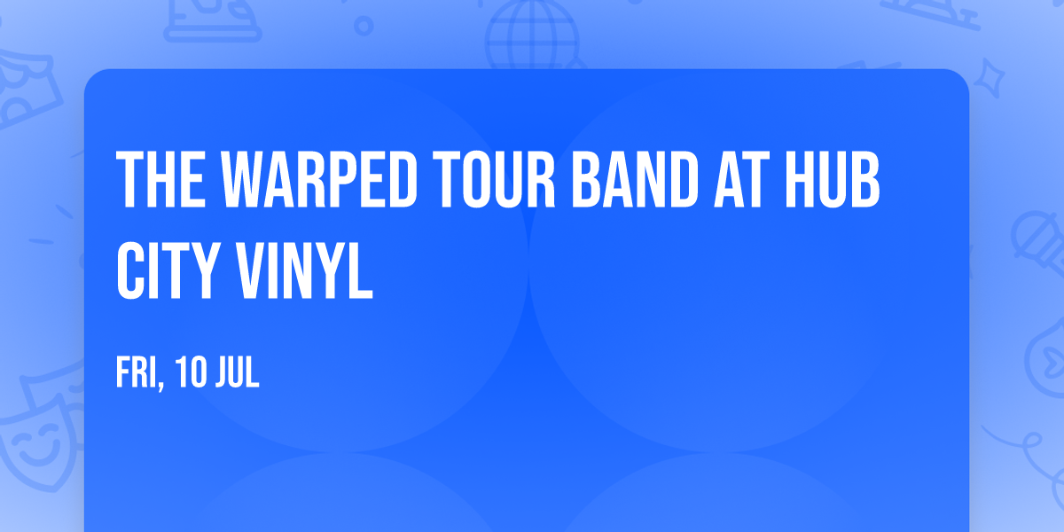 The Warped Tour Band at Hub City Vinyl
