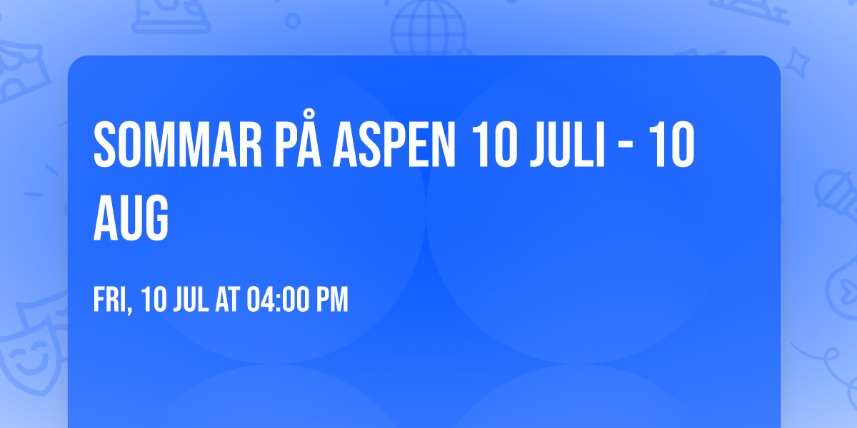 SOMMAR P\u00c5 ASPEN 10 JULI - 10 AUG \ud83c\udfb6\ud83c\udfac\u2600\ufe0f\ud83c\udf79\ud83c\udfdd\ufe0f