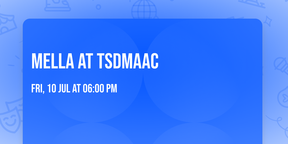 Mella at TSDMAAC