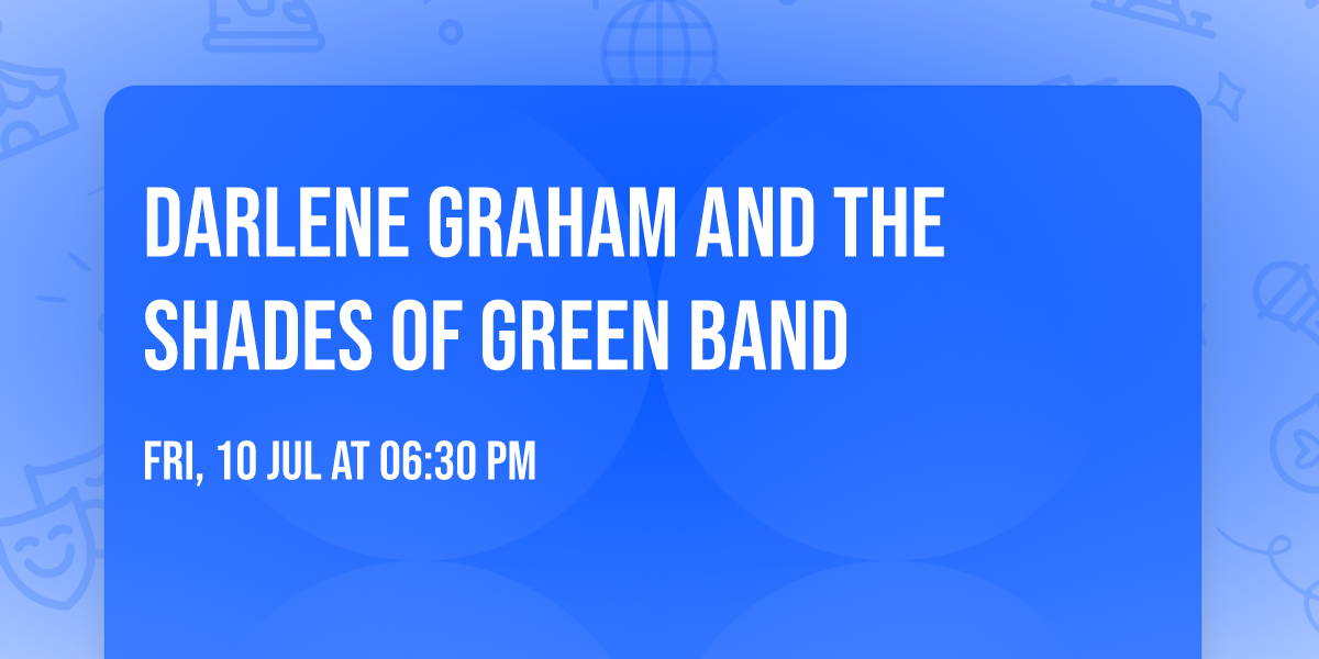 Darlene Graham and the Shades of Green Band 