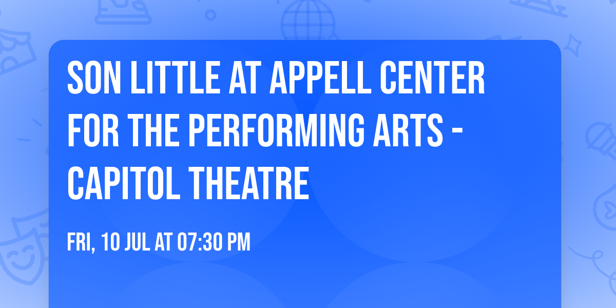 Son Little at Appell Center for the Performing Arts - Capitol Theatre