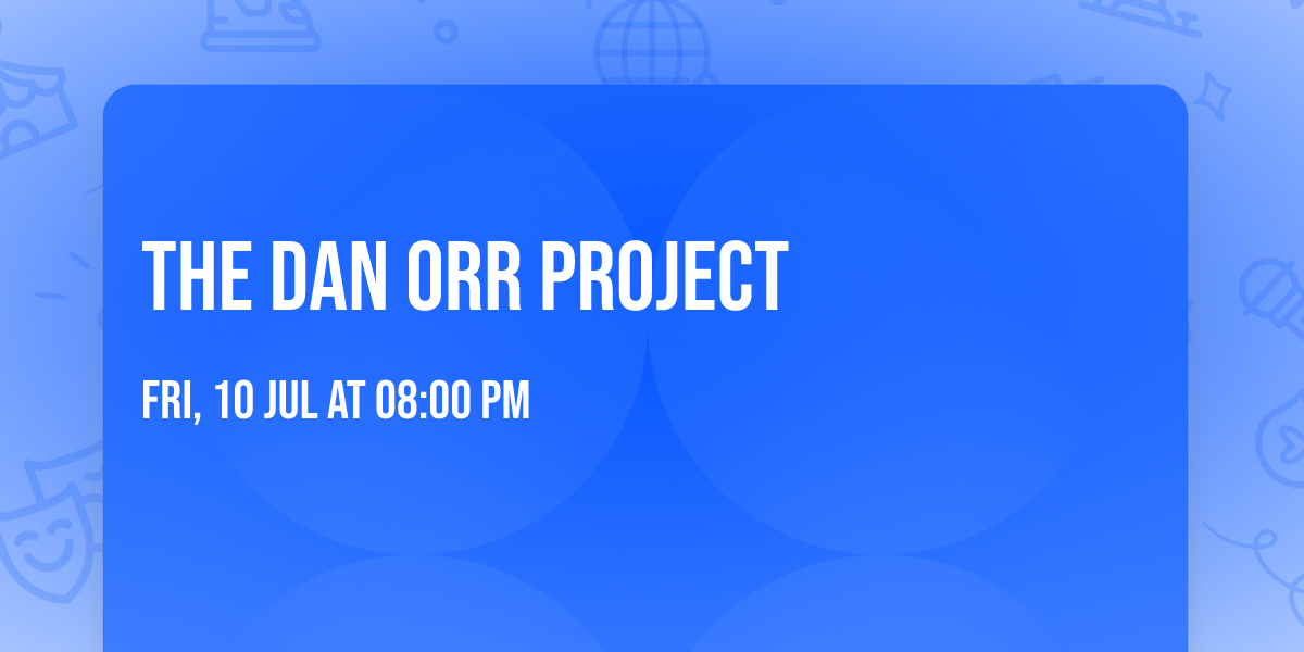 The Dan Orr Project