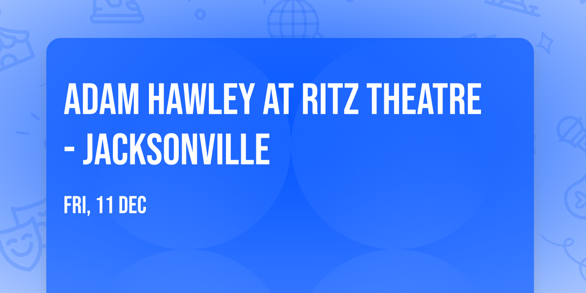 Adam Hawley at Ritz Theatre - Jacksonville