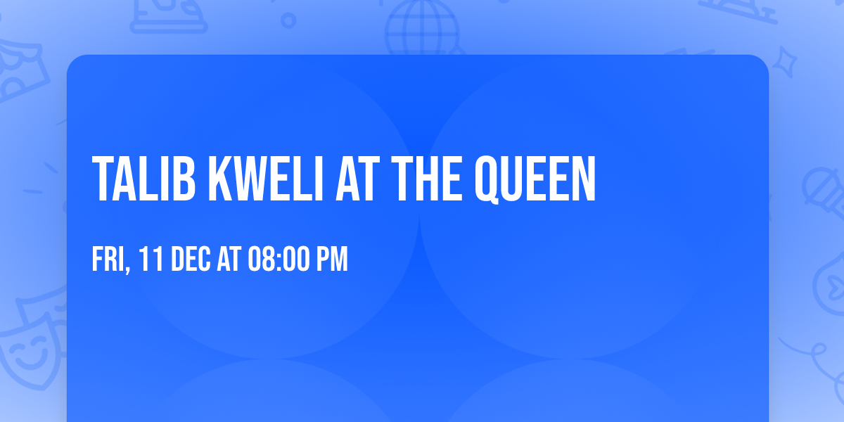 Talib Kweli at The Queen