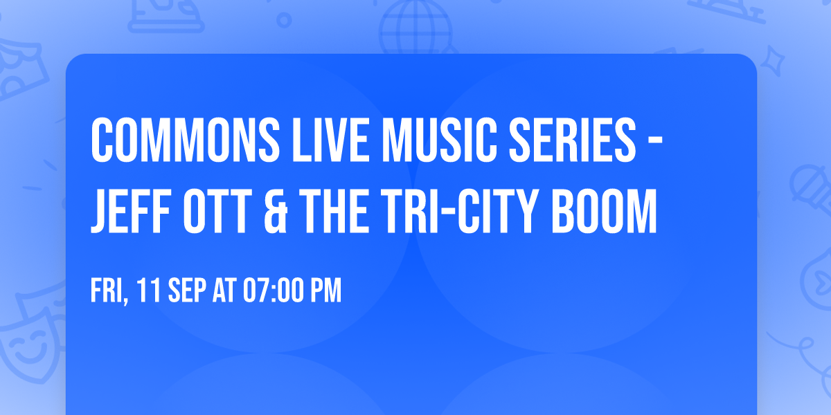 Commons Live Music Series - Jeff Ott & the Tri-City Boom