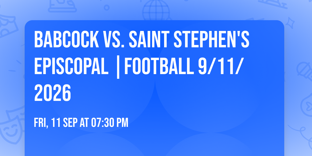 Babcock vs. Saint Stephen's Episcopal |FOOTBALL 9\/11\/2026