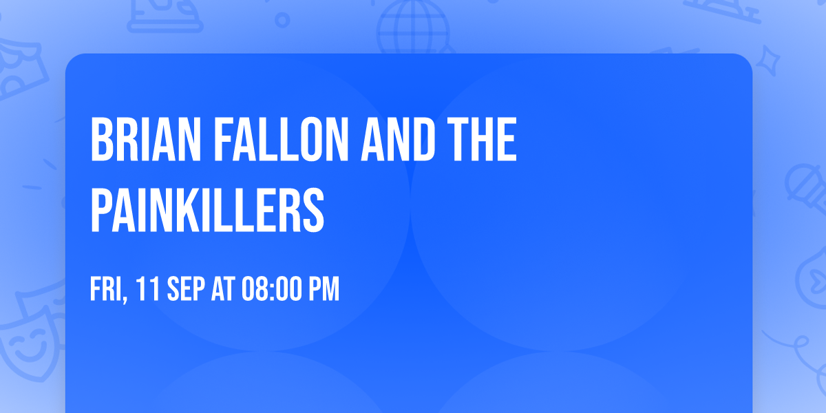 Brian Fallon and The Painkillers