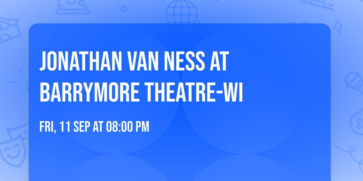 Jonathan Van Ness at Barrymore Theatre-WI