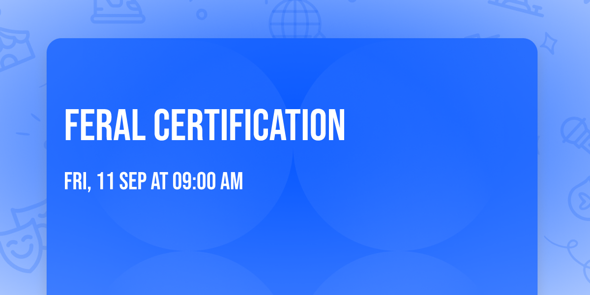 Feral Certification