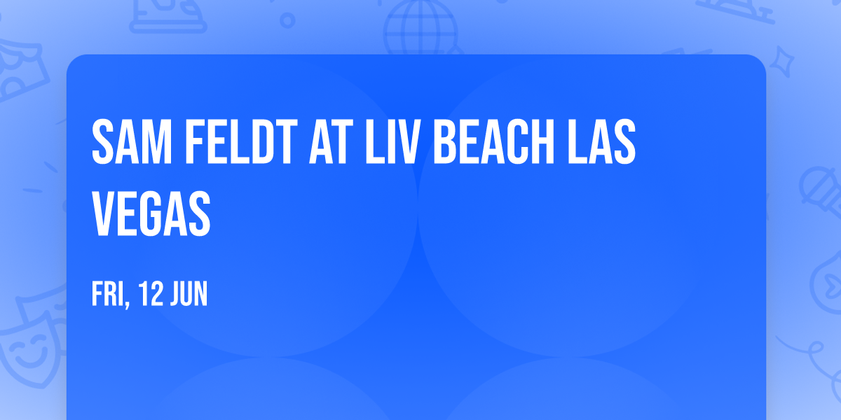 Sam Feldt at LIV Beach Las Vegas