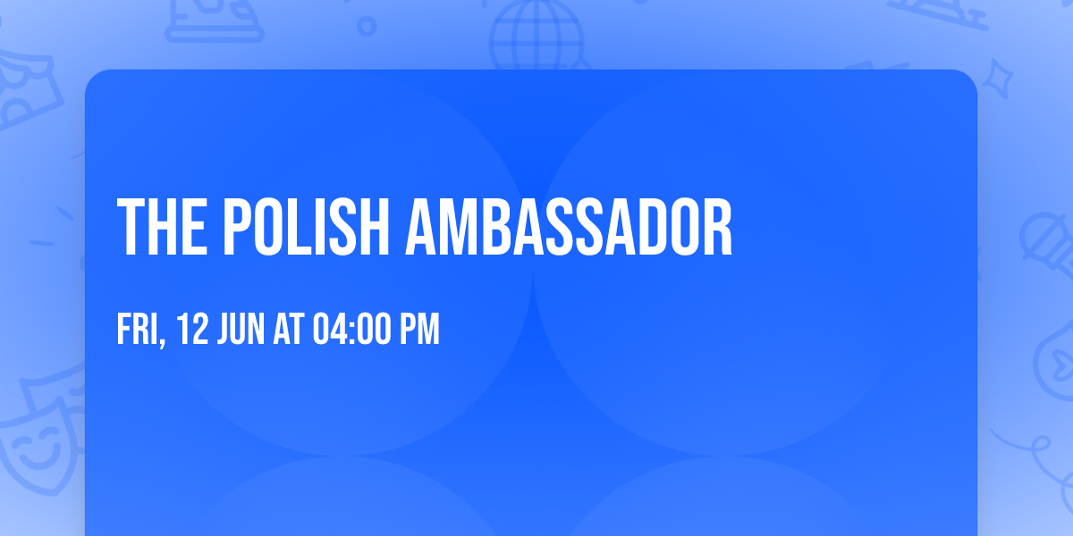 The Polish Ambassador