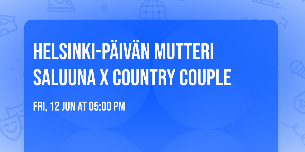 Helsinki-P\u00e4iv\u00e4n Mutteri Saluuna x Country Couple 