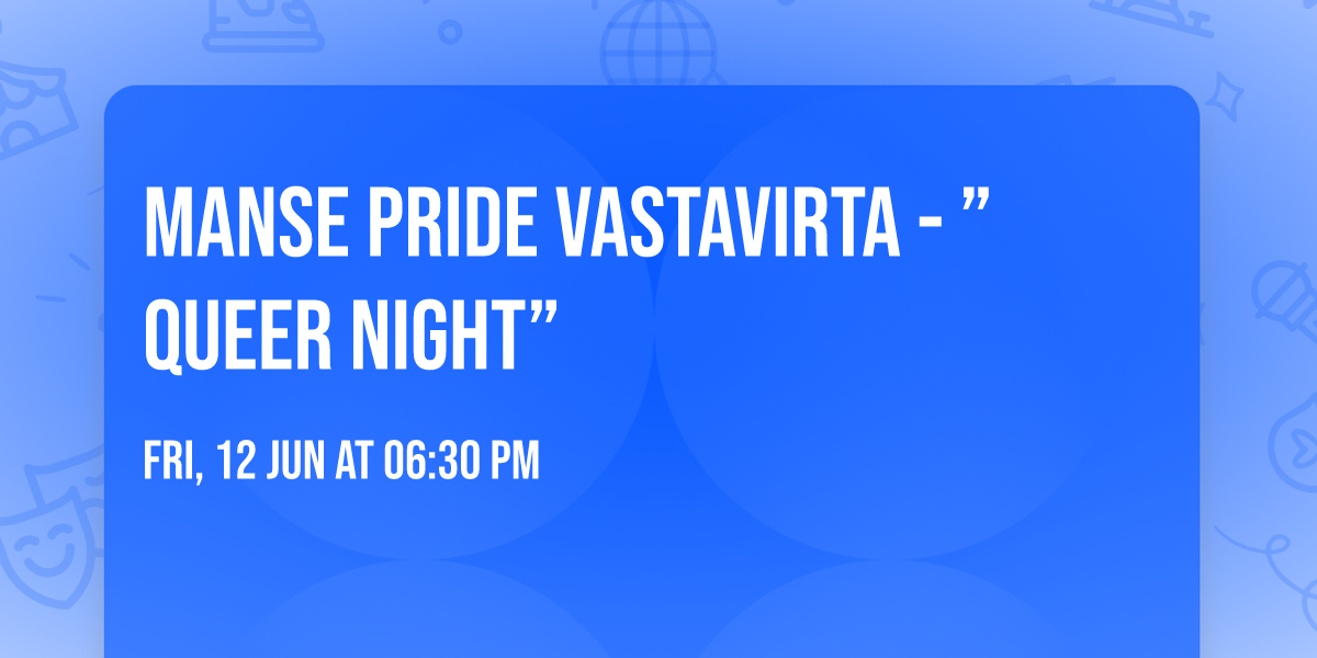 Manse Pride \u2764\ufe0f Vastavirta - \u201dQueer night\u201d