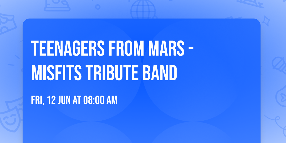 Teenagers From Mars - Misfits Tribute Band
