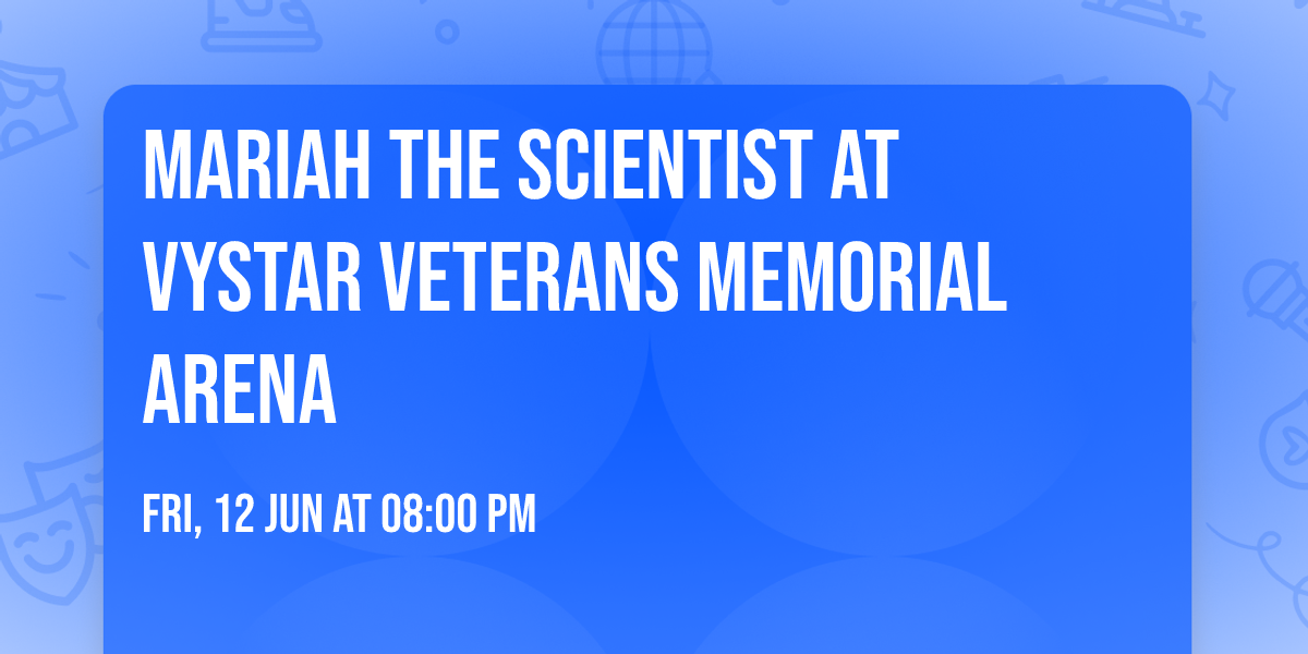 Mariah the Scientist at Vystar Veterans Memorial Arena