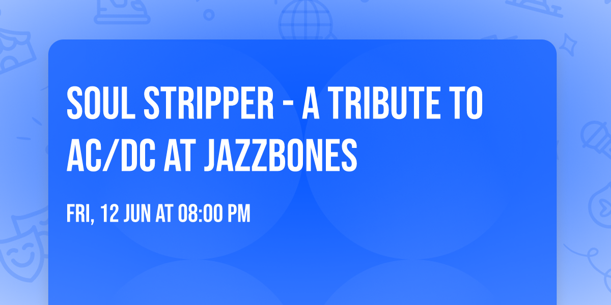 Soul Stripper - A Tribute to AC\/DC at Jazzbones