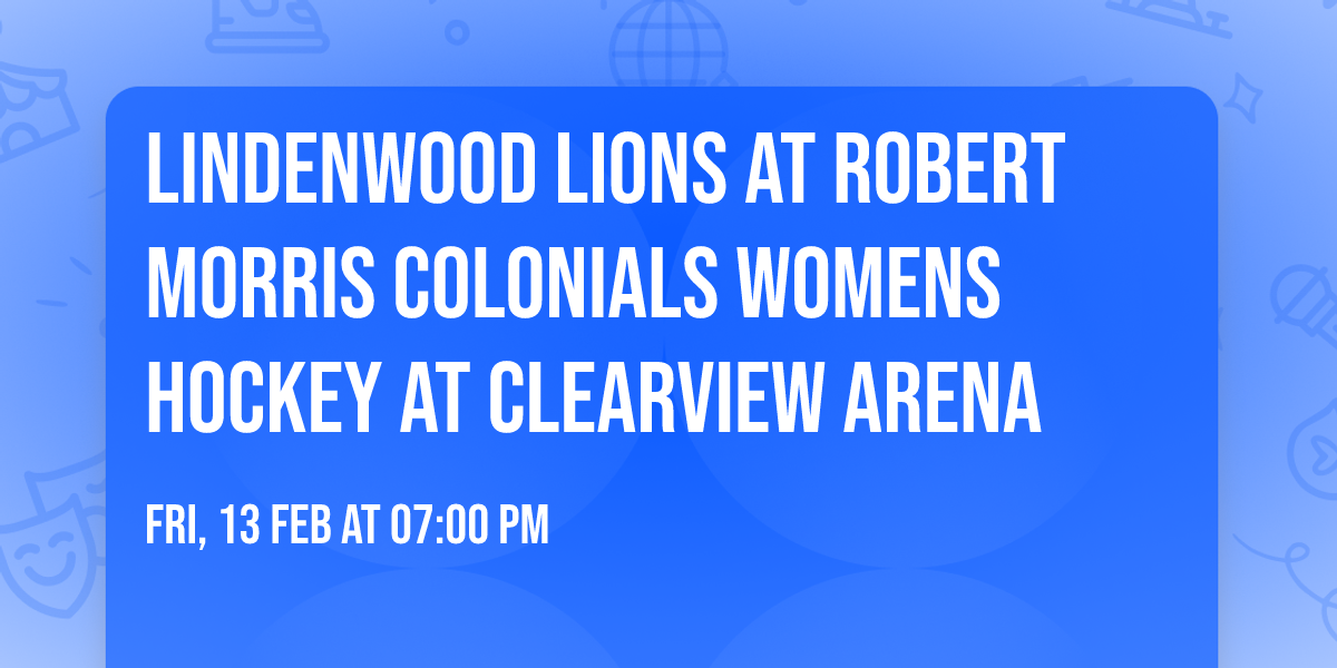 Lindenwood Lions at Robert Morris Colonials Womens Hockey at Clearview Arena