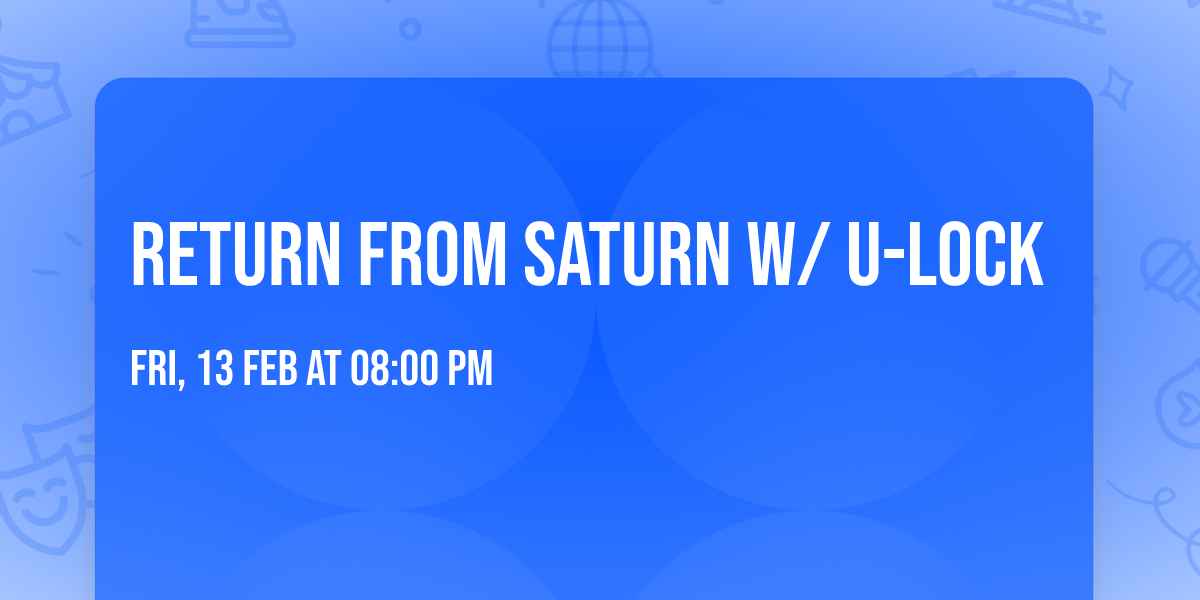 Return From Saturn w\/ U-Lock